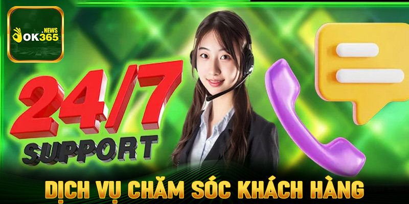 Dịch vụ chăm sóc khách hàng